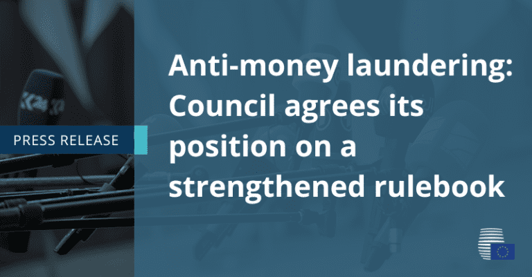 Anti-money laundering: Council agrees its place on a strengthened rulebook